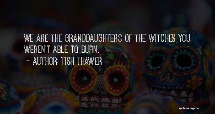 Tish Thawer Quotes 190830