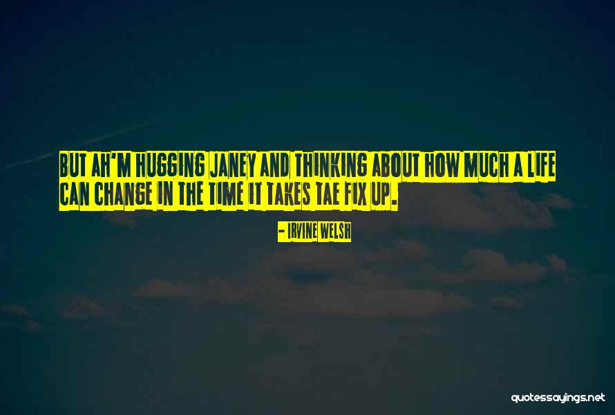 Tisha Powell Quotes By Irvine Welsh Tisha Powell Quotes By Irvine Welsh