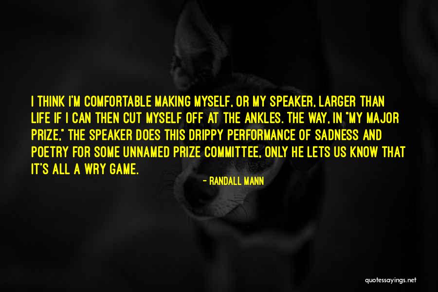 Tishara Nelson Quotes By Randall Mann Tishara Nelson Quotes By Randall Mann