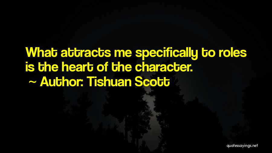 Tishuan Scott Quotes 958018