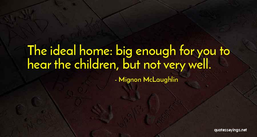 Tisinger Vance Quotes By Mignon McLaughlin Tisinger Vance Quotes By Mignon McLaughlin