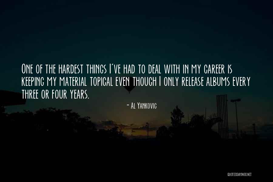 Tisinia Quotes By Al Yankovic Tisinia Quotes By Al Yankovic