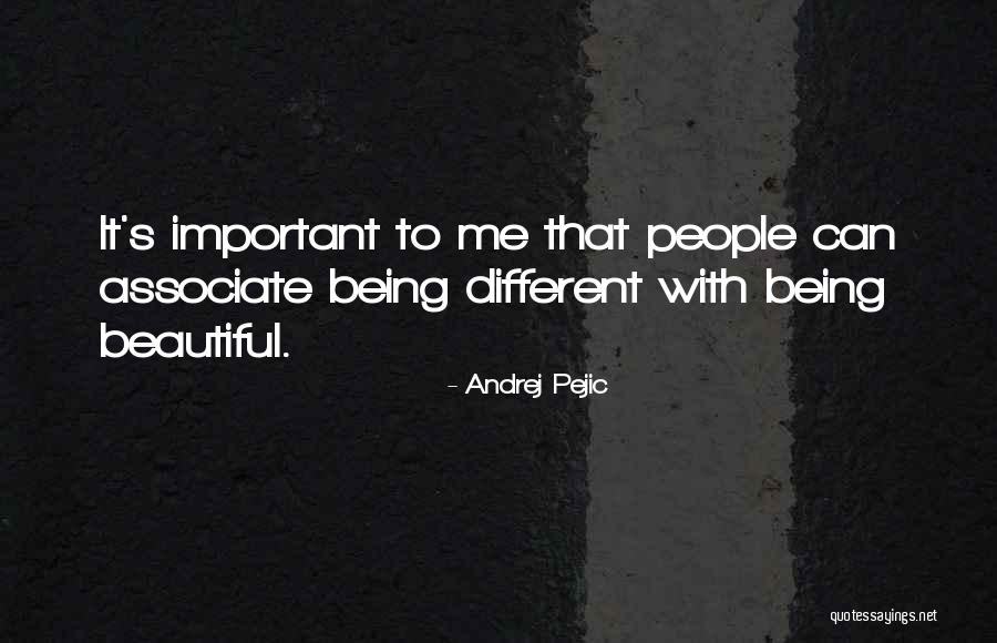 Tiskalniki Quotes By Andrej Pejic Tiskalniki Quotes By Andrej Pejic