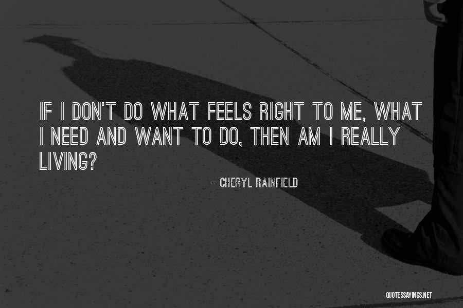 Tissage Quotes By Cheryl Rainfield Tissage Quotes By Cheryl Rainfield