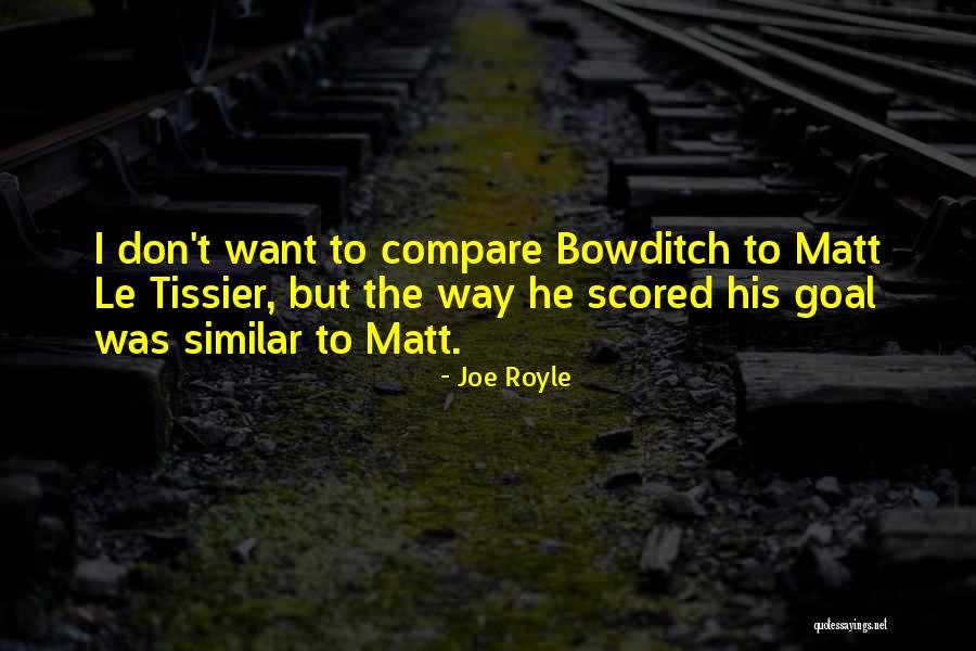Tissier Quotes By Joe Royle Tissier Quotes By Joe Royle