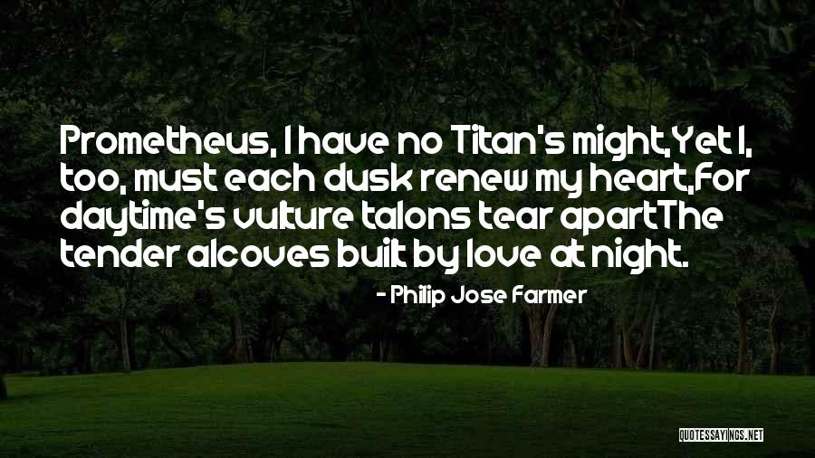 Titan Quotes By Philip Jose Farmer Titan Quotes By Philip Jose Farmer