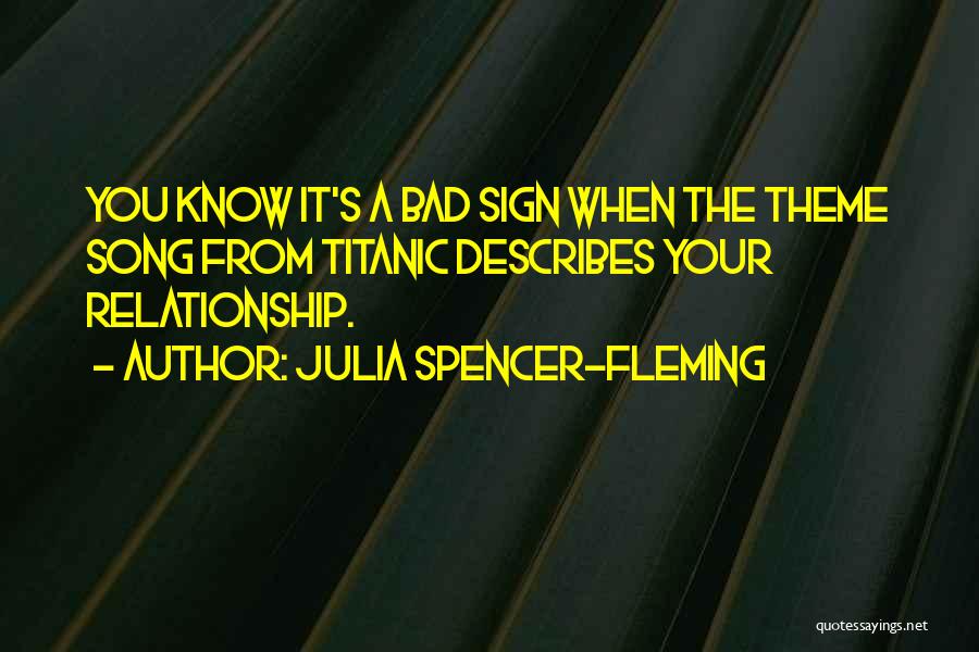Titanic Love Quotes By Julia Spencer-Fleming