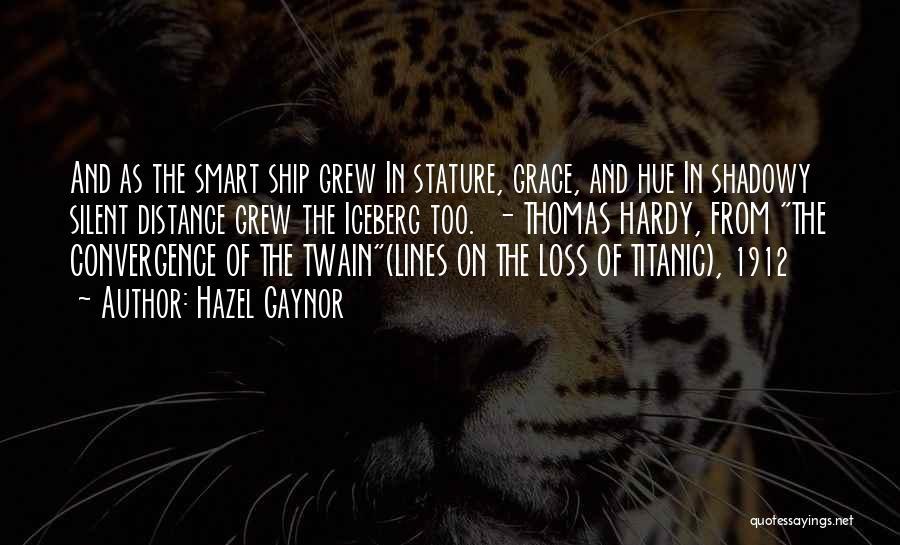 Titanic Ship Quotes By Hazel Gaynor