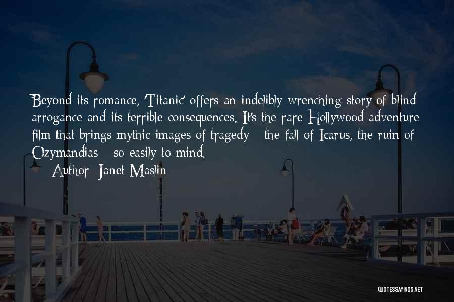 Titanic's Quotes By Janet Maslin