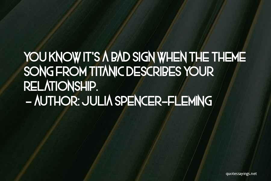 Titanic's Quotes By Julia Spencer-Fleming