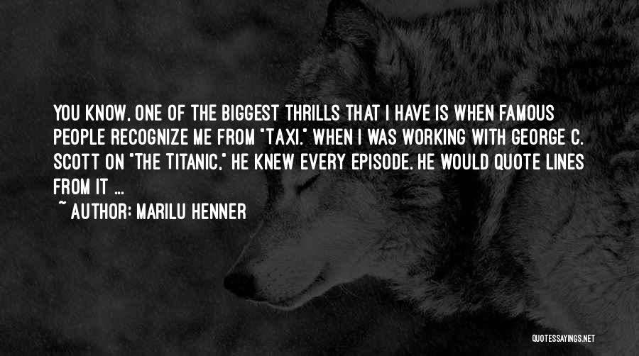 Titanic's Quotes By Marilu Henner