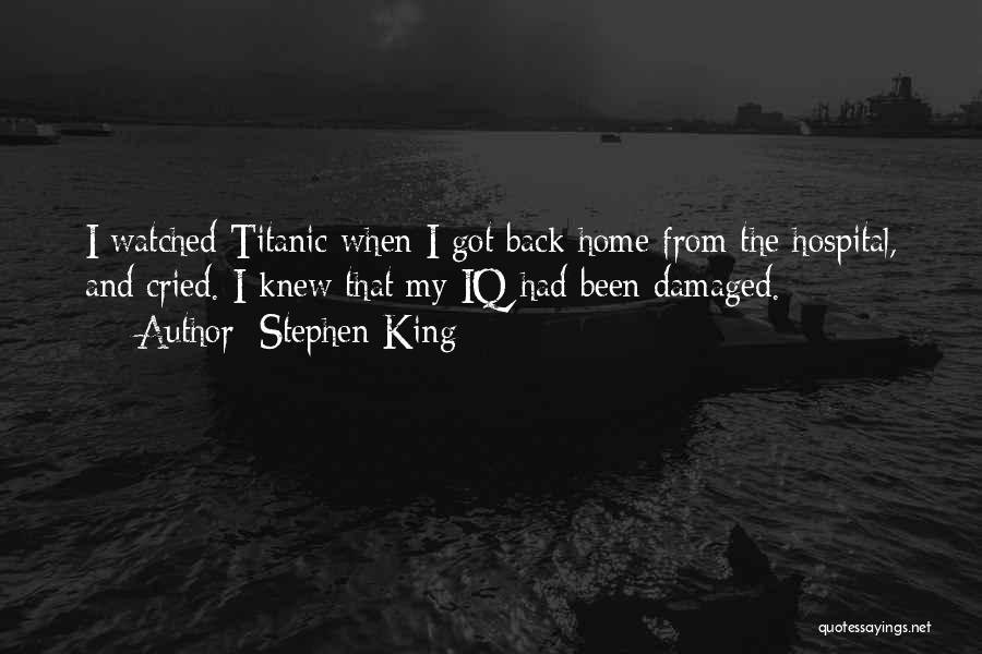 Titanic's Quotes By Stephen King