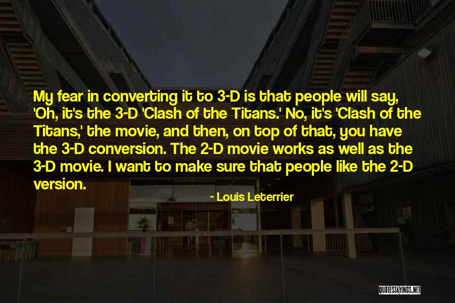 Titans Movie Quotes By Louis Leterrier Titans Movie Quotes By Louis Leterrier