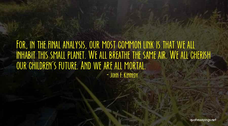Titbits Or Tidbits Quotes By John F. Kennedy Titbits Or Tidbits Quotes By John F. Kennedy