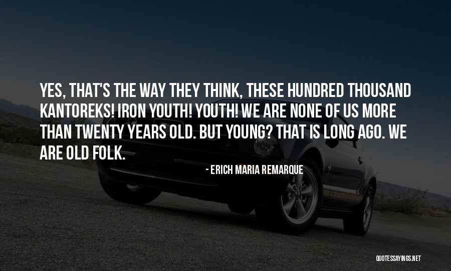 Titchmarsh Goodwin Quotes By Erich Maria Remarque Titchmarsh Goodwin Quotes By Erich Maria Remarque