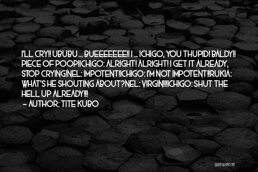 Tite Kubo Quotes 1259198