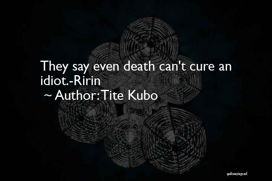 Tite Kubo Quotes 75336