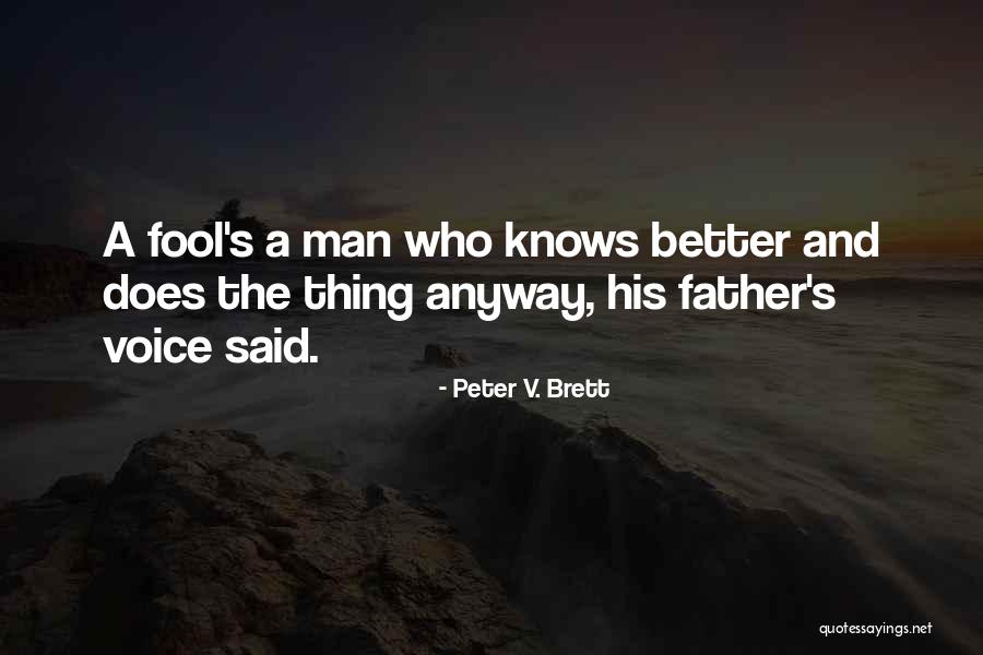 Titeux Fa Ade Quotes By Peter V. Brett Titeux Fa Ade Quotes By Peter V. Brett