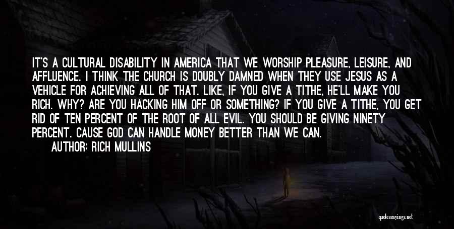 Tithe Giving Quotes By Rich Mullins