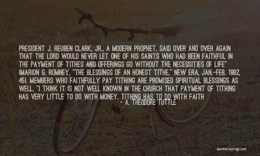 Tithe Quotes By A. Theodore Tuttle Tithe Quotes By A. Theodore Tuttle