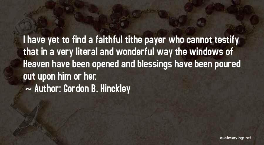 Tithe Quotes By Gordon B. Hinckley