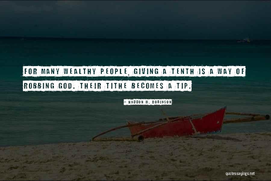 Tithe Quotes By Haddon W. Robinson Tithe Quotes By Haddon W. Robinson