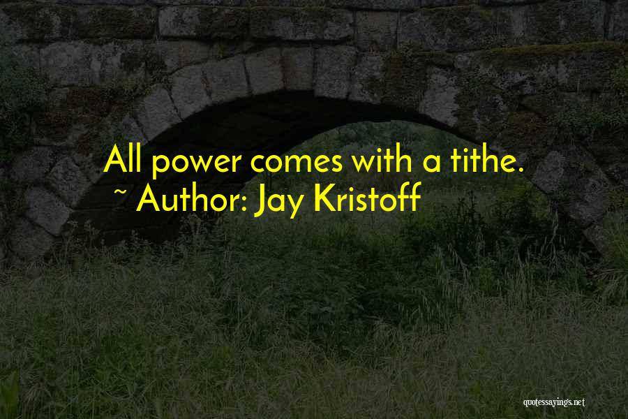 Tithe Quotes By Jay Kristoff