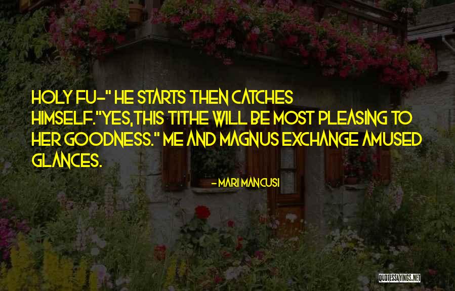 Tithe Quotes By Mari Mancusi