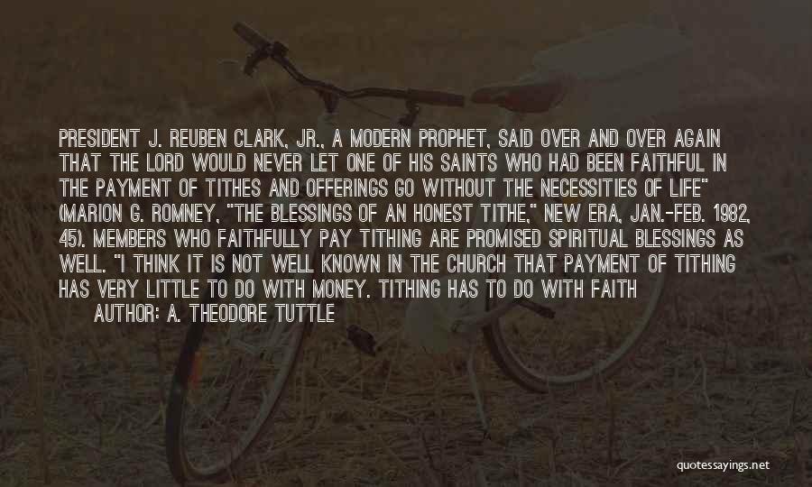 Tithes And Offerings Quotes By A. Theodore Tuttle