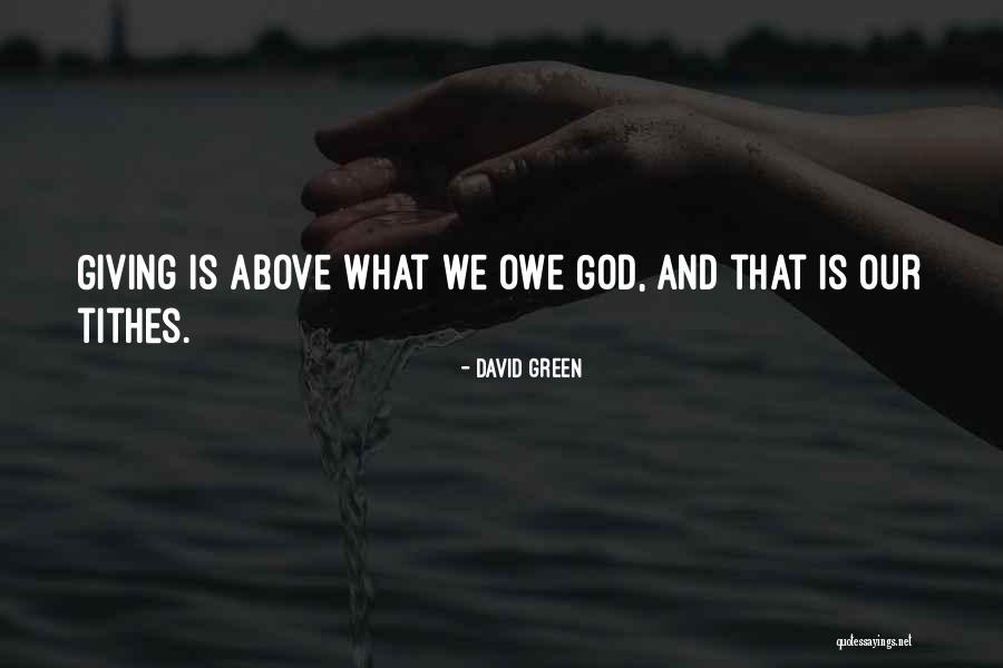 Tithes Quotes By David Green