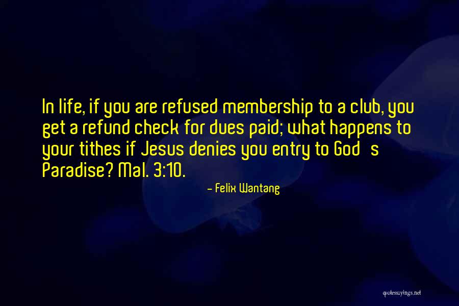 Tithes Quotes By Felix Wantang