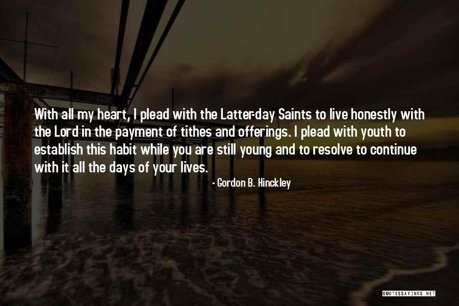 Tithes Quotes By Gordon B. Hinckley