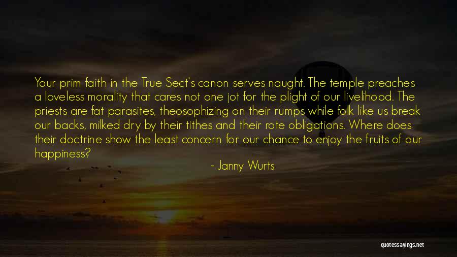 Tithes Quotes By Janny Wurts