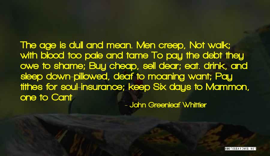 Tithes Quotes By John Greenleaf Whittier