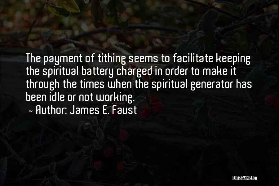 Tithing Quotes By James E. Faust