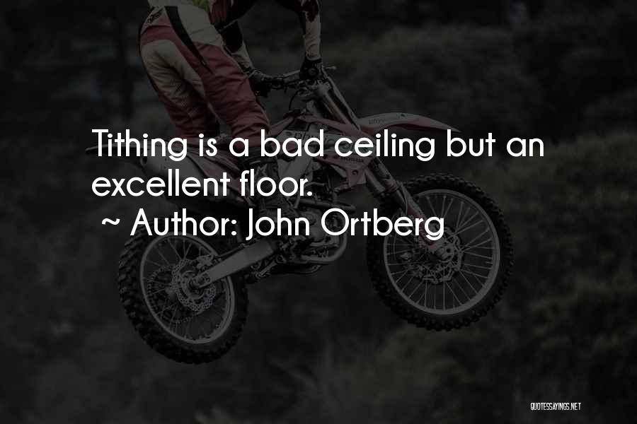 Tithing Quotes By John Ortberg