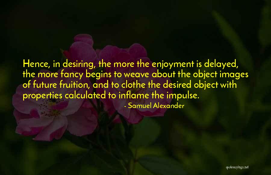 Titikaveka Quotes By Samuel Alexander Titikaveka Quotes By Samuel Alexander