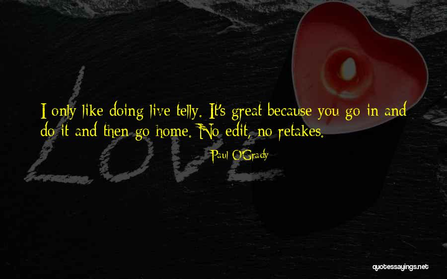 Titillandus In English Quotes By Paul O'Grady Titillandus In English Quotes By Paul O'Grady