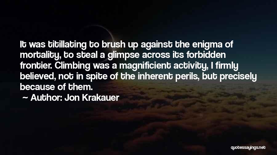 Titillating Quotes By Jon Krakauer