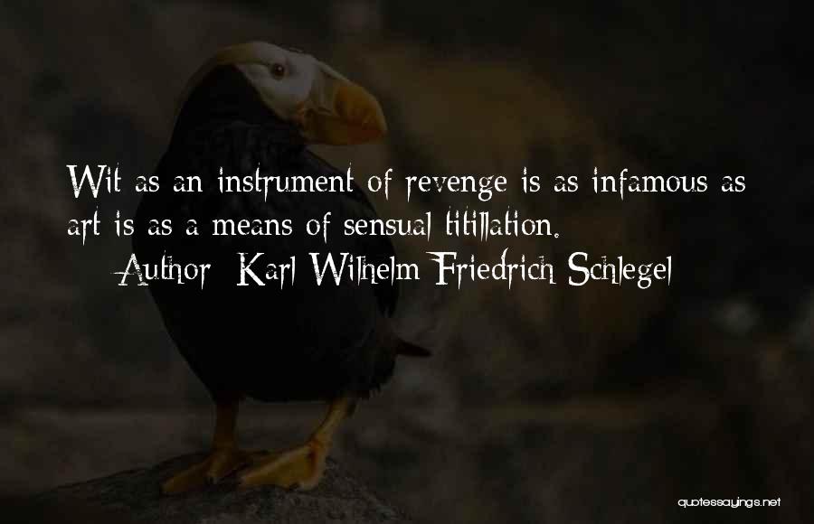 Titillation Quotes By Karl Wilhelm Friedrich Schlegel