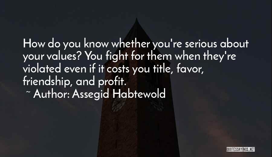Title Fight Quotes By Assegid Habtewold