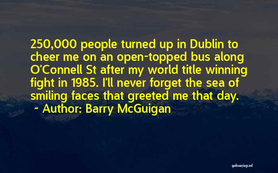 Title Fight Quotes By Barry McGuigan