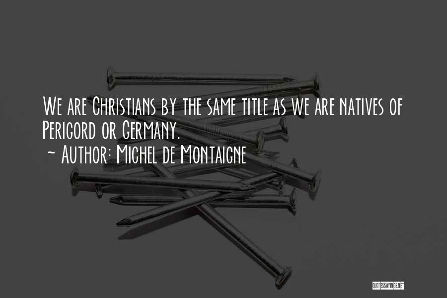 Title Quotes By Michel De Montaigne