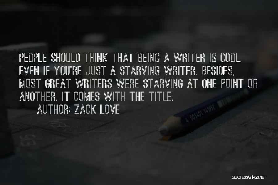 Title Quotes By Zack Love