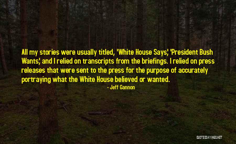 Titled Quotes By Jeff Gannon Titled Quotes By Jeff Gannon