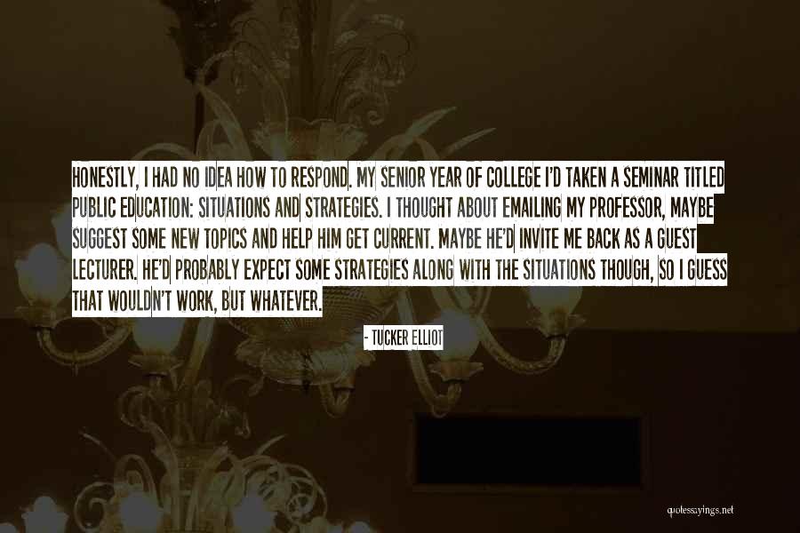 Titled Quotes By Tucker Elliot Titled Quotes By Tucker Elliot