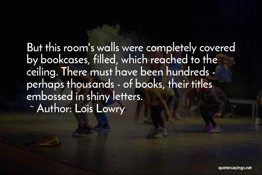 Titles Of Books Quotes By Lois Lowry