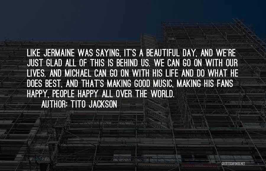 Tito Jackson Quotes 1946460