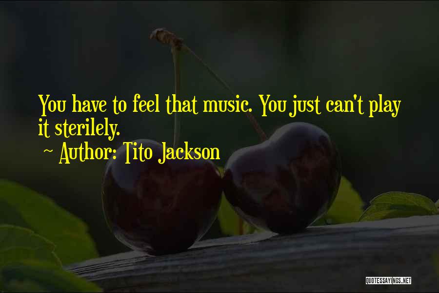 Tito Jackson Quotes 492263