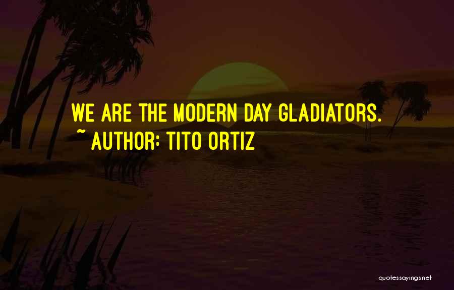 Tito Ortiz Quotes 1777105